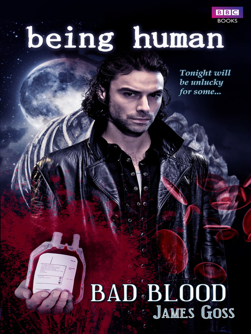 Title details for Bad Blood by James Goss - Available